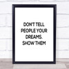 Don't Tell People Quote Print Poster Typography Word Art Picture