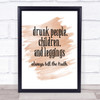 Drunk People Children And Leggings Quote Poster Print