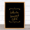 Dwell On Beauty Quote Print Black & Gold Wall Art Picture