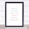 Emotions Overpower Rainbow Quote Print