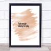 Enough Todaying For Today Quote Print Watercolour Wall Art