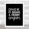 Excuse Me Quote Print Black & White