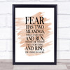 Fear Has 2 Meanings Quote Print Watercolour Wall Art