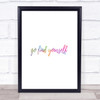 Find Yourself Rainbow Quote Print