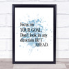 Focus On Your Goal Inspirational Quote Print Blue Watercolour Poster