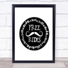 Free Rides Mustache Quote Print Poster Typography Word Art Picture