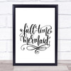 Full Time Mermaid Quote Print Poster Typography Word Art Picture