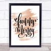 Funny Money Quote Print Watercolour Wall Art