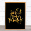 Get Lost In Paradise Quote Print Black & Gold Wall Art Picture