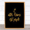 Go After Dreams Quote Print Black & Gold Wall Art Picture