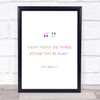 Great People Rainbow Quote Print