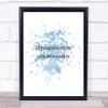 Greatest Risk Inspirational Quote Print Blue Watercolour Poster