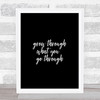 Grow Through Quote Print Black & White