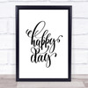 Happy Day Quote Print Poster Typography Word Art Picture