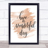 Have A Wonderful Day Quote Print Watercolour Wall Art