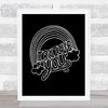 I Believe Unicorn Quote Print Black & White