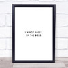 I'm The Boss Quote Print Poster Typography Word Art Picture