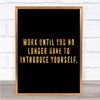 Introduce Yourself Quote Print Black & Gold Wall Art Picture