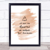 Its Not The Mountain Quote Print Watercolour Wall Art