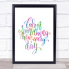 Learn Something Every Day Rainbow Quote Print