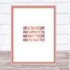 Life Is Ten Percent What Happens And Ninety Percent How You React Quote Print Wall Art