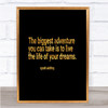 Live The Life Of Your Dreams Quote Print Black & Gold Wall Art Picture