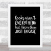 Looks Aren't Everything Quote Print Black & White