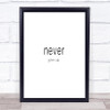 Never Give Up Quote Print Poster Typography Word Art Picture