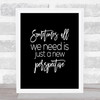 New Perspective Quote Print Black & White