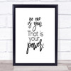 No One Is You Quote Print Poster Typography Word Art Picture
