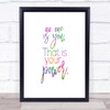 No One Is You Rainbow Quote Print
