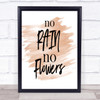 No Rain Quote Print Watercolour Wall Art