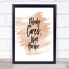 Nobody Cares Quote Print Watercolour Wall Art