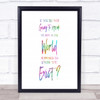 Not Speaking Up Rainbow Quote Print
