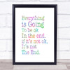 Not The End Rainbow Quote Print