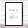 Not With The Years Rainbow Quote Print