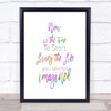 Now Is The Time Rainbow Quote Print