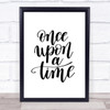 Once Upon A Time Quote Print Poster Typography Word Art Picture