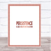 Persistence Is Self Discipline In Action Quote Print Wall Art