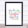 Rainbow Unicorn Rainbow Quote Print