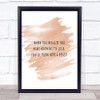 Realize You Have Nothing To Lose Quote Print Watercolour Wall Art