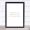 Realize You Have Nothing To Lose Rainbow Quote Print