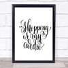 Shopping Is My Cardio Quote Print Poster Typography Word Art Picture