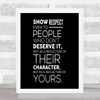 Show Respect Quote Print Black & White