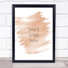 Simple Babe Quote Print Watercolour Wall Art
