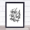 Smile Best Makeup Quote Print Poster Typography Word Art Picture