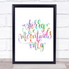 Sorry Mermaids Only Rainbow Quote Print