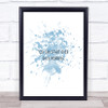 Start Over Each Morning Inspirational Quote Print Blue Watercolour Poster