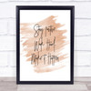 Stay Positive Work Hard Quote Print Watercolour Wall Art