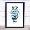 Stop Doubting Yourself Inspirational Quote Print Blue Watercolour Poster